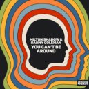 Milton Shadow & Danny Coleman - You Can\'t Be Around (Extended Mix)