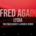 Fred again.. - Lydia (Tim Engelhardt & Arodes Remix)