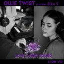 Ollie Twist & Ella S & Ollie Twist - Love @ First Sound (feat. Ella S) (Remix)