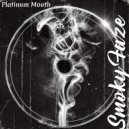 Platinum Mouth - Side Wayz Out ()