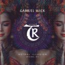 Gabriel Slick, Tibetania - Astral Illusion (Original Mix)
