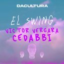 Victor Vergara, Cedabbi - El Swing (Original Mix)