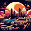 Gypsy Disco Project & Disco Cartel & Henry Navarro & Matt Main - It Ain\'t All Good (Disco Cartel Mix)