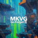 MKVG - Go Forget It ()