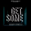 giampi spinelli - Get Some ()