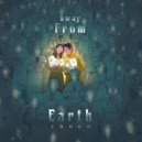 Chogo - Away From Earth ()