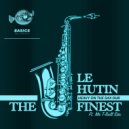 Le Hutin - The Finest (Heavy On The Sax Dub)