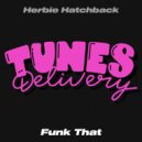 Herbie Hatchback - Funk That