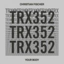Christian Fischer - Your Body