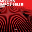 OMRI. - Mission Impossible (Original Mix)