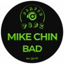 Mike Chin - Bad (Original Mix)