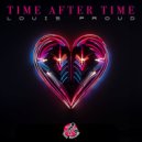 Louis Proud - Time After Time