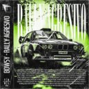 BOWSY - RALLY AGRESIVO (Original Mix)