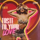 Fomin - Taste To Your Love (Extended Mix)