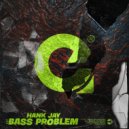 Hank Jay - Bass Problem (Original Mix)