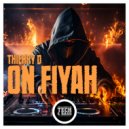 Thierry D & Tezza - On Fiyah