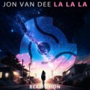 Jon Van Dee - La La La ()
