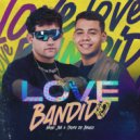Tropa do Bruxo & Nêgo Jhá - Love Bandido ()