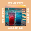 Ciava - Set Me Free