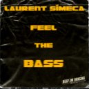 Laurent Simeca - Feel The Bass (Original Mix)