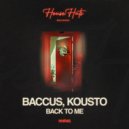 Baccus & Kousto - Back To Me ()