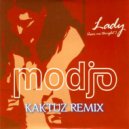 Modjo - Lady (Hear Me Tonight) (KaktuZ Remix)