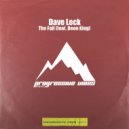 Dave Leck Ft. Deon King - The Fall (Original Mix)