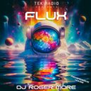 DJ Roger More - FLUX ()