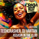 Techcrasher & DJ Vartan - Assasin In The Club (Original Mix)