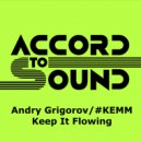 Andry Grigorov & #KEMM - Keep It Flowing (Radio Edit)