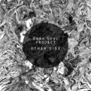 Dark Soul Project - Other Side