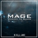 Mage - Nobody to Blame