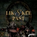 Jahve Advantage - Likkle Past 8 ()