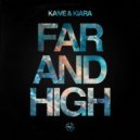 Kaive, Kiara Fr - Far And High (Original Mix)