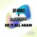 Jeff Bounce & Cloudrider - Do It All Again (Extended Mix)
