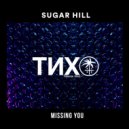 Sugar Hill - Missing You (Extended Mix)