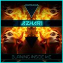 AZHARI - Burning Inside Me (Original Mix)