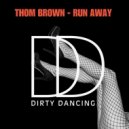 Thom Brown - Run Away