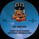 Joe Ventura & micFreak - Start With Pianos (MicFreak Edited Refreak)