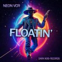 Neon VCR - Floatin\' ()