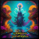 Creamious - Bahafreshus (Original)
