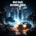 Matt Devil & DISTOMIN & SADVIL - Омут ()