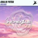 GHALIH PUTRA - Dreams (Extended Mix)