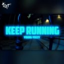 YoungYeezy - Keep Running (Original Mix)