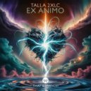 Talla 2xlc - Ex Animo (Extended Mix)