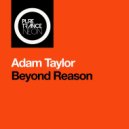 Adam Taylor - Beyond Reason (Extended Mix)