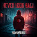 Bombasquad - NEVER LOOK BACK (Feyenoord Till I Die) (Original Mix)
