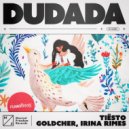Tiesto & Goldcher ft. Irina Rimes - Dudada
