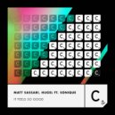 Matt Sassari, Hugel ft. Sonique - It Feels So Good (Southmind Edit)