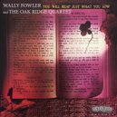 Wally Fowler and The Oak Ridge Quartet - There\'s No Pass To Heaven ()
